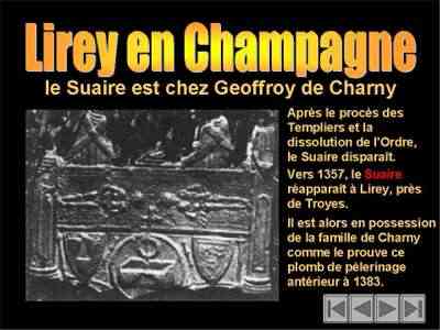 Vers 1357, le Suaire rapparat en France, 
dans le petit village de Lirey en Champagne