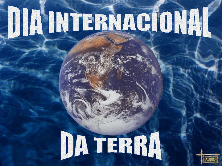 Dia Internacional da Terra